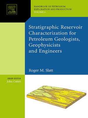 cover image of Stratigraphic reservoir characterization for petroleum geologists, geophysicists, and engineers